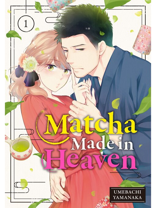 Title details for Matcha Made in Heaven, Volume 1 by Umebachi Yamanaka - Available